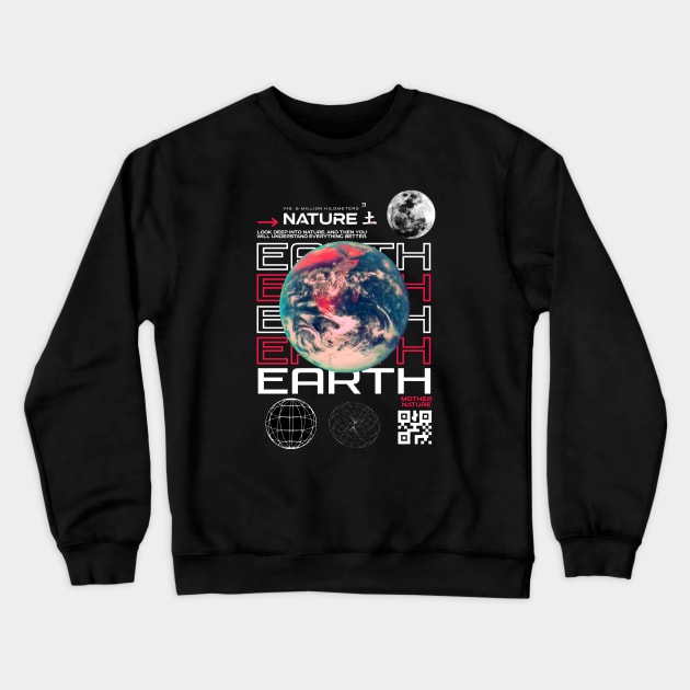 Earth Sci Fi Streetwear Design Crewneck Sweatshirt by TaliDe